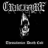 Crucifyre : Thessalonian Death Cult